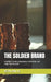 The Soldier Brand: A Soldier's Guide to Reputation, Promotion, and Long-Term Success by Kehlani Jc