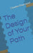 The design of Your Path by Charles a. Raymond
