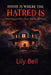 Home is Where the Hatred Is: From survival to Restoration by Lily Bell