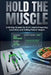 Hold The Muscle: A 90-Day System for GLP-1 Users Preserving Lean Mass and Hitting Protein Targets by Mason Alder