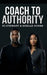 Coach to Authority: Installing the Standard That Makes You Undeniable: How to Build Authority, Attract Premium Clients, and Grow a Profitable Coaching by Noelle Ayana, Rj Stewart Inspire