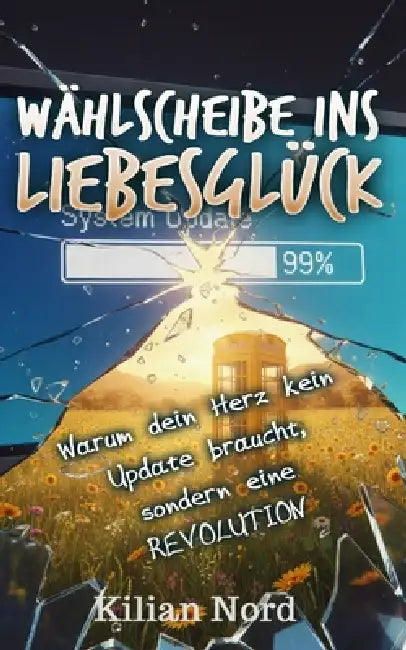 Wählscheibe ins Liebesglück: Warum dein Herz kein Update braucht, sondern eine REVOLUTION by Kilian Nord