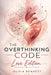 The Overthinking Code: Love Edition: A Practical Framework for Breaking Anxiety Loops and Building Secure Relationships by Olivia Bennett