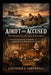 Adrift and Accused: The Mignonette Dilemma Uncovered: A True Story of Survival, Cannibalism, and a Landmark Trial from Shipwreck to Courtroom by Lavender S. Mirthwell