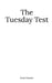 The Tuesday Test by Dean Hanson