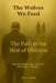 The Wolves We Feed. Vol 1: The Path to the Mists of Oblivion by Stein J. Rubach