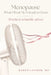 Menopause: What I Want My Friends to Know: Practical, relatable advice by Karen Latimer