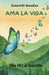 Ama la vida: Dile NO al suicidio by Ilona Polli González