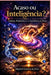 Acaso Ou Inteligência