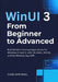 WinUI 3 from Beginner to Advanced: Build Modern Desktop Applications for Windows 10 and 11 with C#, XAML, MVVM, and the Windows App SDK by Evan Garfinkel