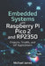 Embedded Systems with Raspberry Pi Pico 2 and RP2350: Projects, TinyML, and IoT Applications by Michael James