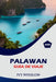 Palawan Guía de viaje 2026: Explora islas prístinas, sitios históricos, los mejores lugares para hacer senderismo y consejos prácticos para un viaje i by Ivy Winslow, Ivy Winslow