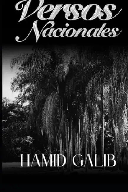 Versos Nacionales by Misael Pérez Prieto, Hamid Galib