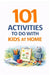 101 Activities to Do with Kids at Home: Simple, Screen-Free Ideas for Fun, Learning & Family Connection by Erik Myers