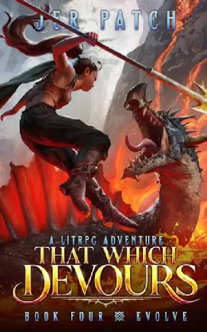 That Which Devours - Evolve: A LitRPG Adventure by Jer Patch
