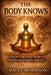 The Body Knows: Ancient Healing Secrets Proven by Modern Science by Tracey Morrison