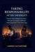 Taking Responsibility After Infidelity: How to Acknowledge the Harm, Respond to Anger, and Begin Repairing Trust in Your Marriage by Hannah Rutherford