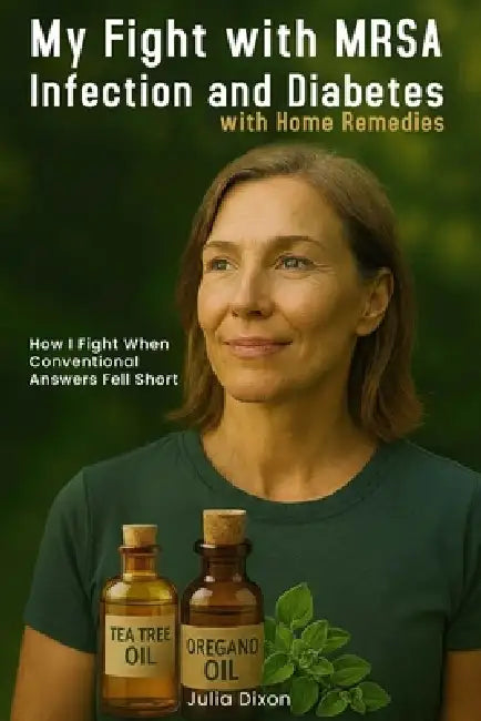My Fight With Mrsa Infection And Diabetes With Home Remedies