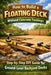 How to Build a Floating Deck Without Concrete Footings: Step-by-Step DIY Guide for Ground-Level Backyard Decks by Alexander Rhea