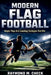Modern Flag Football: Simple Plays And Coaching Strategies That Win by Raymond M. Check