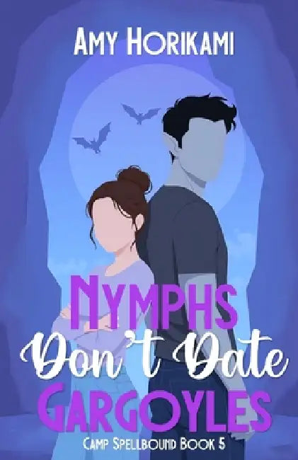 Nymphs Don't Date Gargoyles by Amy Horikami