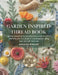 Garden Inspired Thread Book: Master Beautiful Floral Embroidery with 75 Stitch Methods and 350 Original Combinations Using Natural Craft Materials by Anna Za Wright