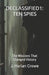 Declassified1: TEN SPIES: The Missions That Changed History by Andrew Ripley, J. Harlan Crowe