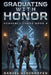 Graduating With Honor by Daniel Schinhofen
