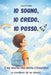 Io sogno, io credo, io posso. Storie motivazionali per bambini: Un libro su coraggio e fiducia. Per sviluppare autostima per bambini e imparare a cred by Laura M. Kolin