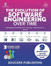 The Evolution of Software Engineering Over Time: Designing Systems for Change, Constraint, and Scale by Educera Publishing