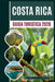 Guida Turistica Della Costa Rica 2026: Esplora le meraviglie della natura, dai vulcani alle spiagge incontaminate, con avventure sostenibili e consigl by James C. Larose