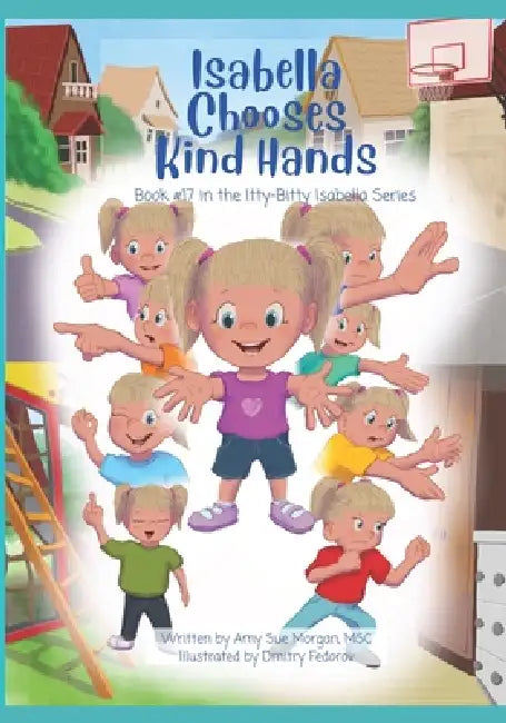 Isabella Chooses Kind Hands