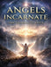 Angels Incarnate: The Complete Five-Book Saga by Vernon Heckler