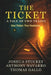 The Ticket: a Tale of Two Trains by Anthony R. Navarro, Joshua L. Stuckey, Thomas C. Gallo
