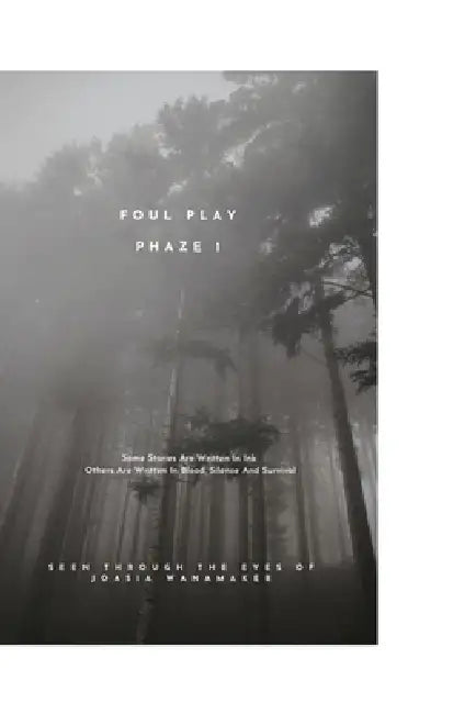 Foul Play Phaze 1 by Joasia Wanamaker