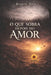 O que Sobra Depois do Amor by Ramos Rios, Ramon Rios