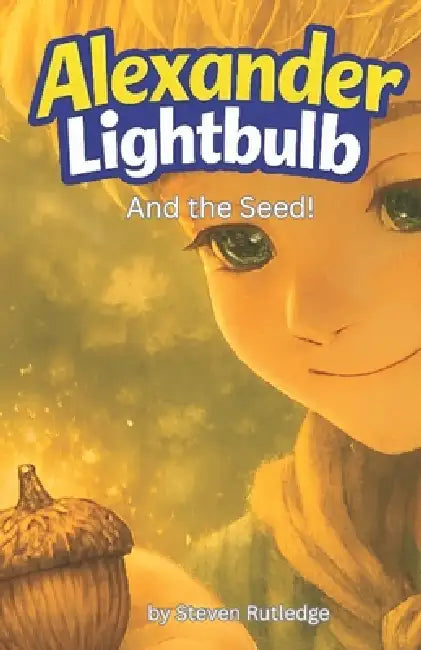 Alexander Lightbulb And The Seed
