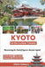 Kyoto for the Curious Traveler: Uncovering the Soul of Japan's Ancient Capital by Olivia Valesco