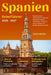 Spanien Reiseführer: Expertenrouten, Geheimtipps & Highlights (Barcelona, Madrid, Andalusien) + Touren & Infos, um Reise und Budget optimal zu nutzen by Carrie Hadnot