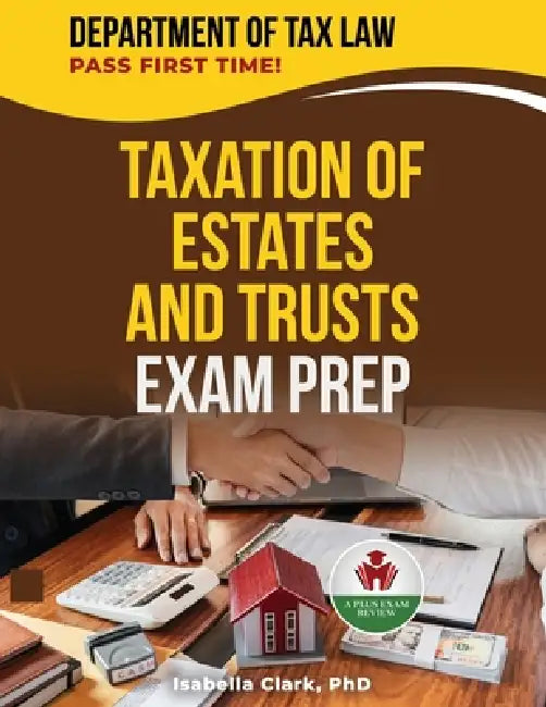 Taxation of Estates and Trusts by Isabella Clark