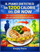 Il Piano Dietetico Da 1200 Calorie del Dr Now: Un reset nutrizionale di 45 giorni per una perdita di peso estrema by Emjay Press