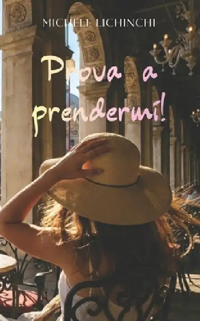 Prova a prendermi! by Michele Lichinchi