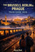 The Brussels, Berlin & Prague Train Guide 2026 by Nica Pub