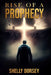 Rise of a Prophecy by Shelly Dorsey