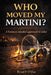 Who Moved My Martini: A Business Minded Approach to Sober by Ryan Patrick O'Day