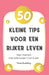 50 kleine tips voor een rijker leven: Voor mama's met kids tussen 0 en 6 jaar by Naomi Rustenberg