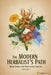 The Modern Herbalist's Path: Where Herbal Lore Meets Living Practice.: Module 5 by Elaine Heise