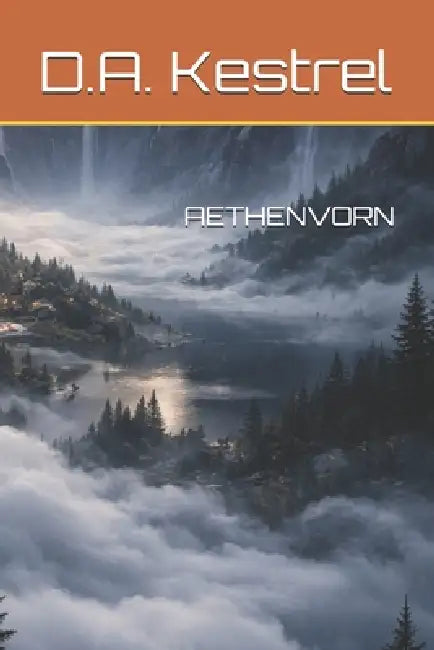 Aethenvorn by D. a. Kestrel
