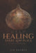 Healing Every Low Place: H.E.L.P.: The Unlayering by Tia Sharee