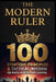 The Modern Ruler: 100 Strategic Principles & Tactical Wisdom for Power, Influence, and Survival by Ashfaq Rafiq